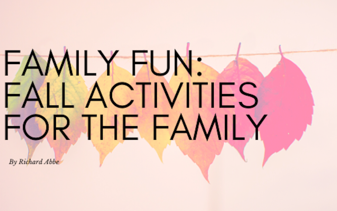 Family Fun: Fall Activities for the Family