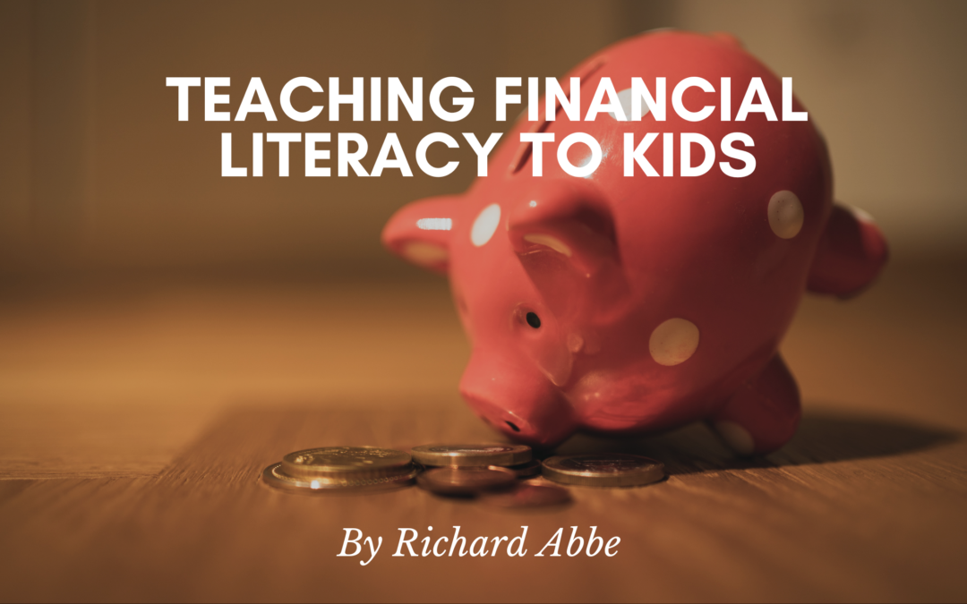 Teaching Financial Literacy to Kids