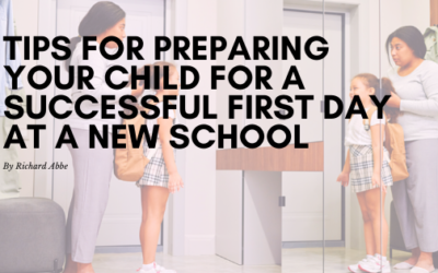 Tips for Preparing Your Child for a Successful First Day at a New School