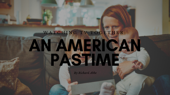 Watching TV Together: An American Pastime