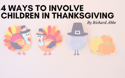 4 Ways to Involve Children in Thanksgiving