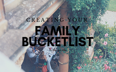 Creating Your Family Bucketlist