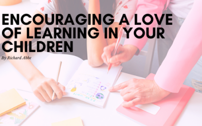 Encouraging a Love of Learning in Your Children