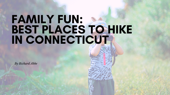 Best Places to Hike with Family in Connecticut