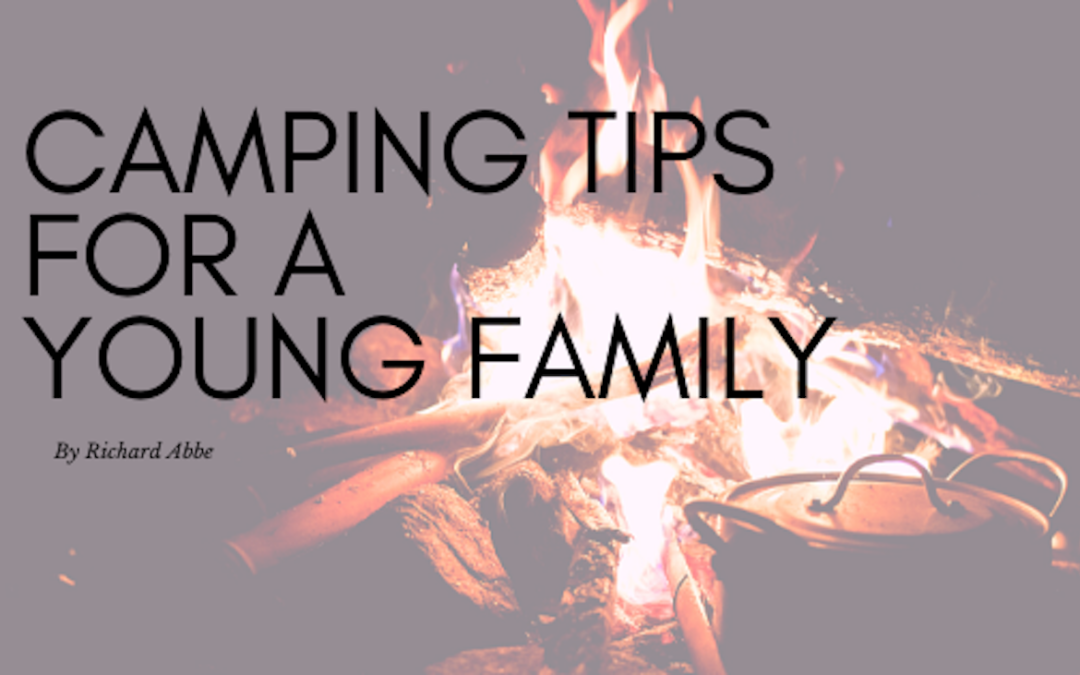 Ra Camping Tips For A Young Family