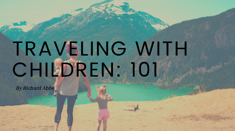 Traveling with Children: 101