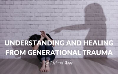 Understanding and Healing From Generational Trauma